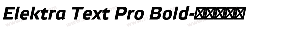 Elektra Text Pro Bold字体转换